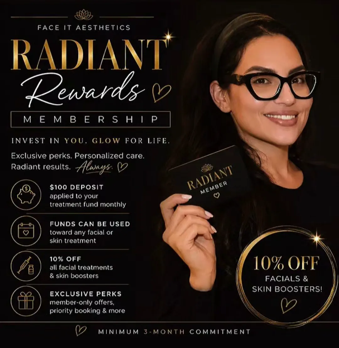 Face It Aesthetics Radiant Rewards Membership — 10% off facials and skin boosters